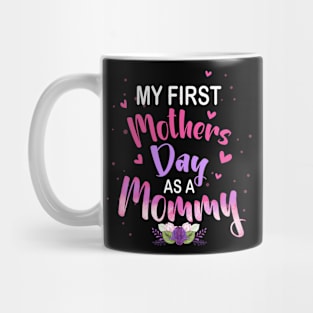 My first Mother's day as a Mommy Mothers Day 2024 New Mom Mug